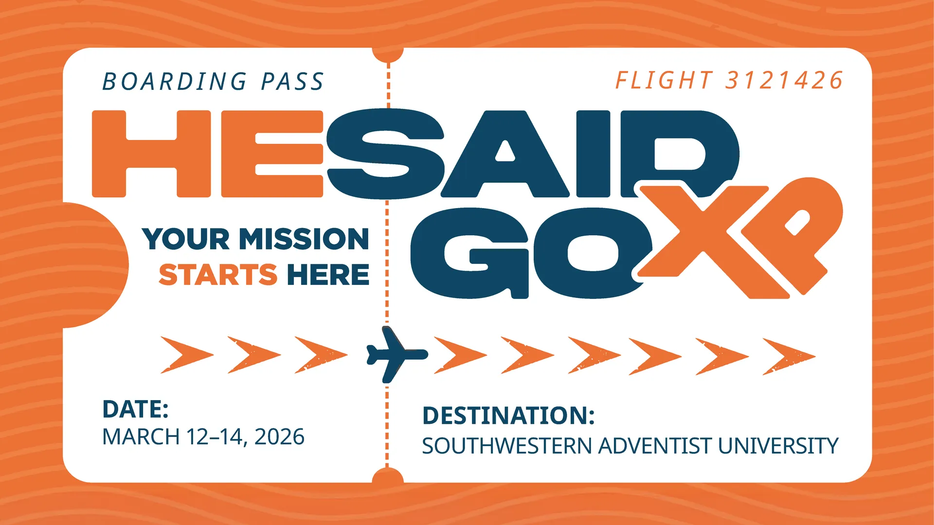 Orange ticket-shaped poster for He Said Go XP